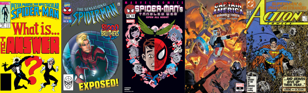 Covers of SPECTACULAR SPIDER-MAN 92, SENSATIONAL SPIDER-MAN 4, SPIDER-MAN'S TANGLED WEB 11, CAPTAIN AMERICA: SYMBOL OF TRUTH 9, and ACTION COMICS 585