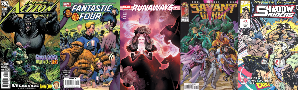 Covers of ACTION COMICS 893, FANTASTIC FOUR 573, RUNAWAYS Volume 2 19, SAVANT GARDE 1, and SHADOW RIDERS 1.